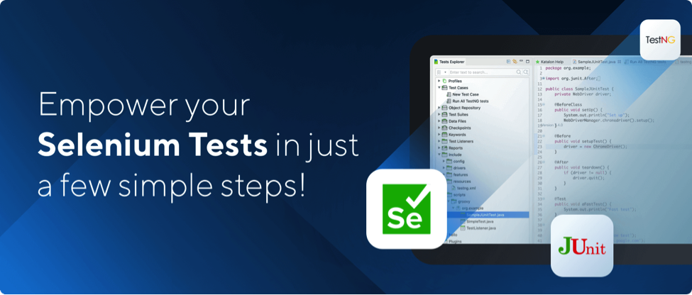 Reference image Empower your Selenium Tests in just a few simple steps!
