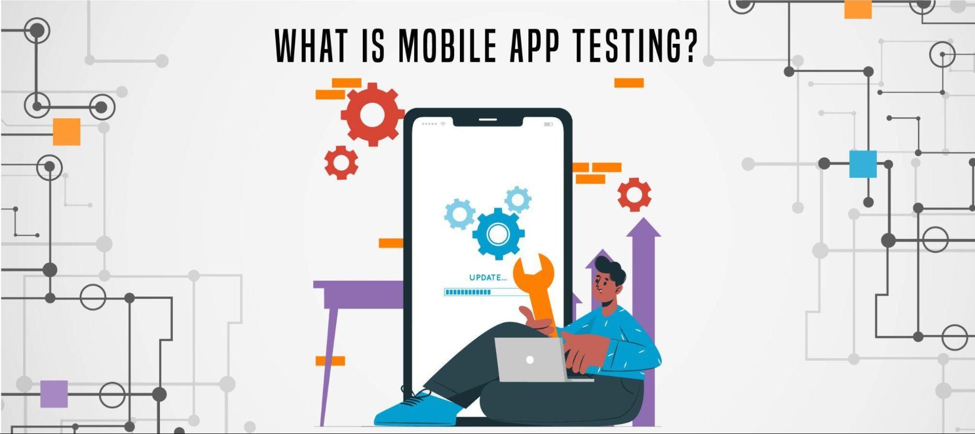what is mobile app testing