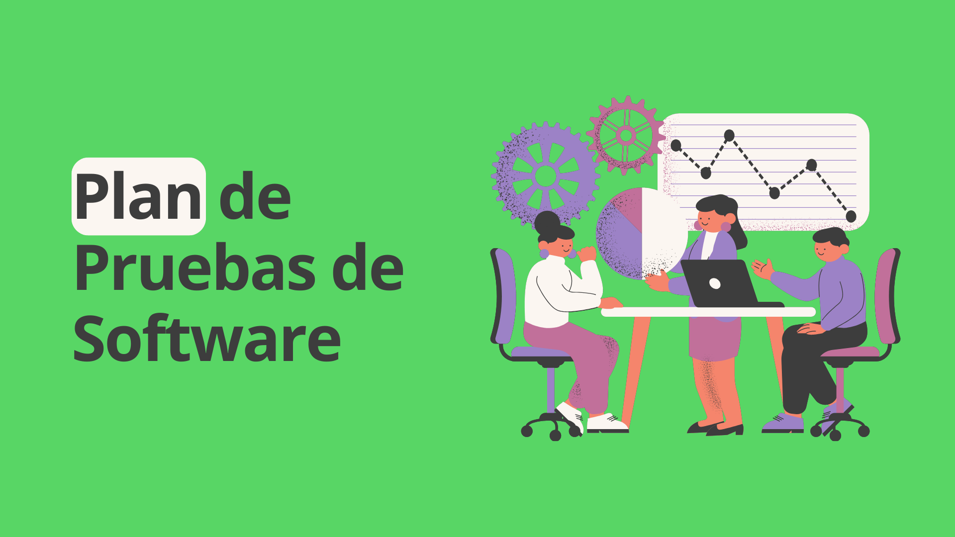 Plan de pruebas de software: Claves para asegurar la calidad