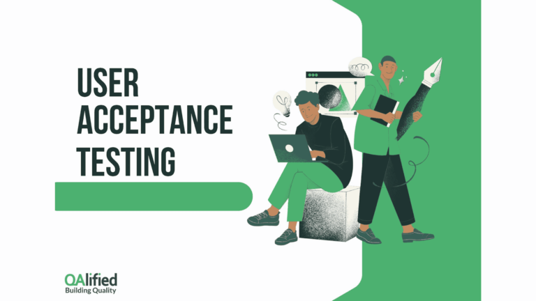 Understanding User Acceptance Testing: A QA Essential