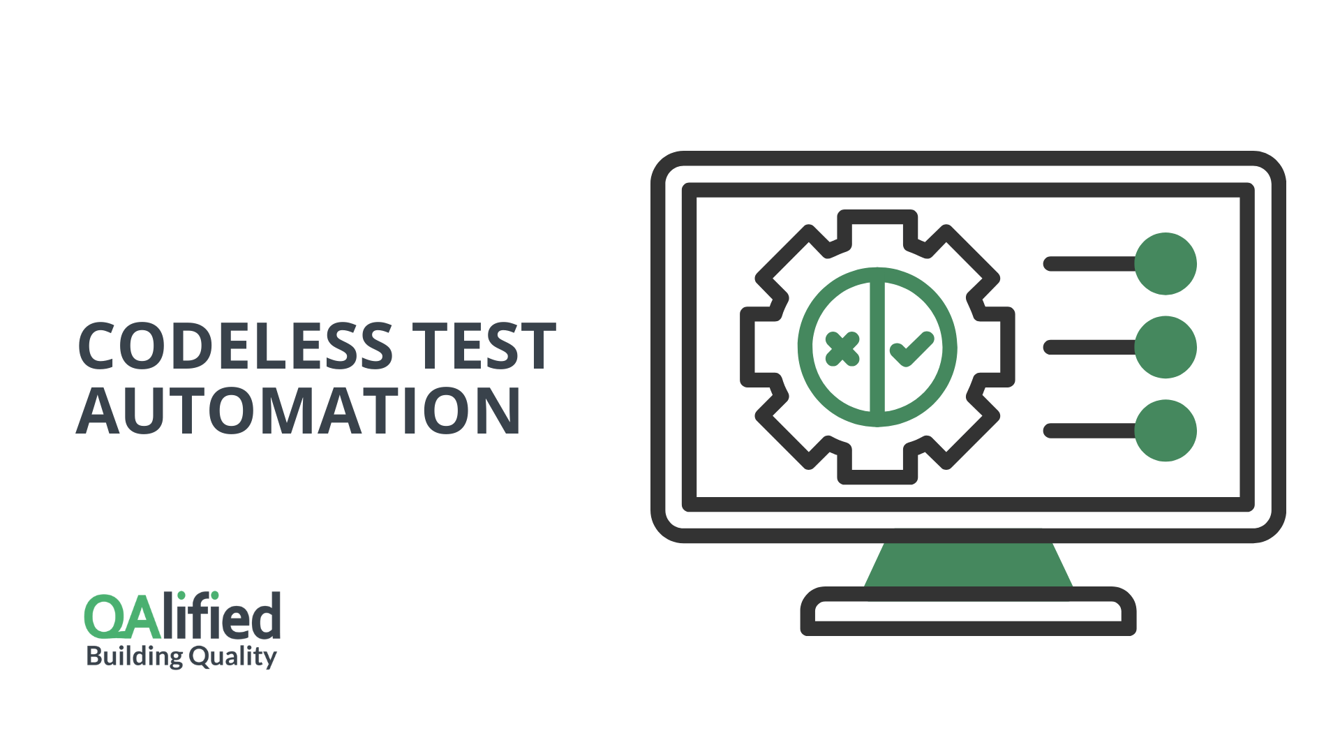 Codeless Test Automation for Agile Startups & Growing Teams