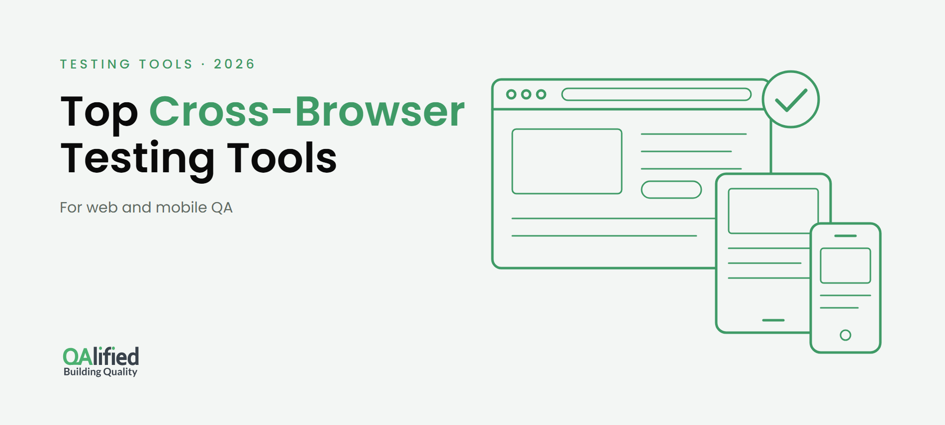 Top cross-browser testing tools for web and mobile QA