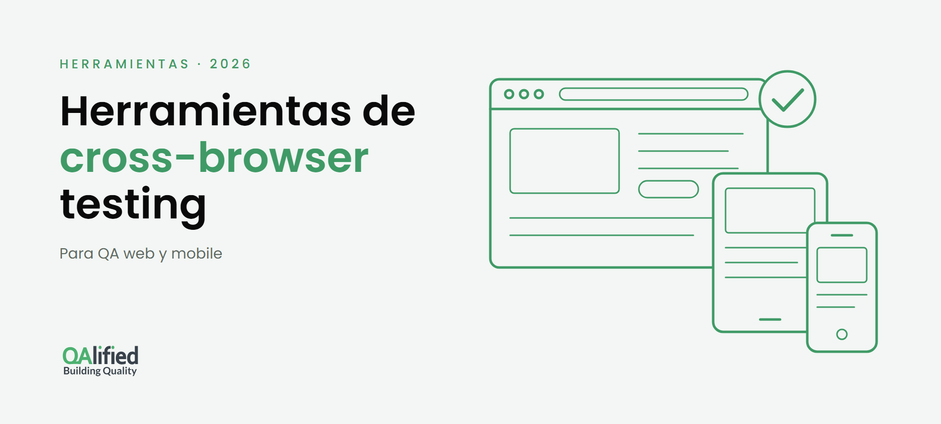 Herramientas de cross-browser testing para QA web y mobile
